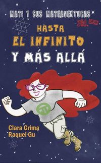 Produktbild: Mati y sus mateaventuras. Hasta el infinito y m&aacute;s all&aacute;