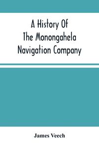Produktbild: A History Of The Monongahela Navigation Company