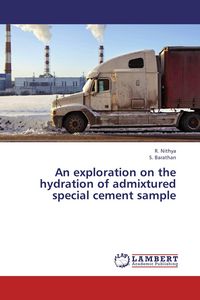 Produktbild: An exploration on the hydration of admixtured special cement sample
