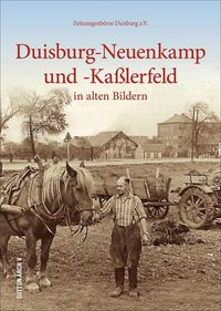 Bild vom Artikel Duisburg-Neuenkamp und -Kaßlerfeld vom Autor Zeitzeugenbörse Duisburg e.V.
