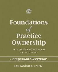 Produktbild: Foundations of Practice Ownership for Mental Health Clinicians