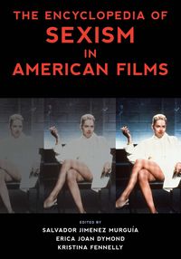 Produktbild: The Encyclopedia of Sexism in American Films