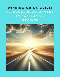 Produktbild: Winning Quick Guide: Personal Development in 365 Days  Growth