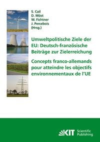 Produktbild: Umweltpolitische Ziele der EU: deutsch-franz&ouml;sische Beitr&auml;ge zur Zielerreichung