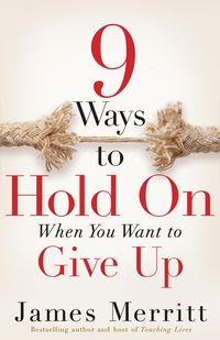 Produktbild: 9 Ways to Hold On When You Want to Give Up