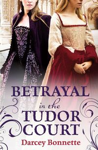 Produktbild: Betrayal in the Tudor Court