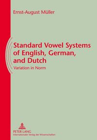 Produktbild: Standard Vowel Systems of English, German, and Dutch