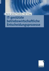 Produktbild: IT-gest&uuml;tzte betriebswirtschaftliche Entscheidungsprozesse