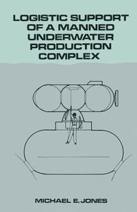 Produktbild: Logistic Support of a Manned Underwater Production Complex