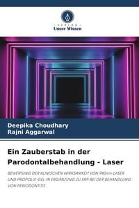 Produktbild: Choudhary, D: Zauberstab in der Parodontalbehandlung - Laser
