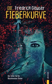 Produktbild: Die Fieberkurve. Friedrich Glauser. Ein Studer-Krimi