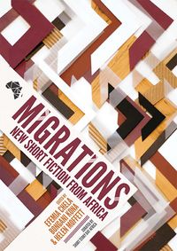 Produktbild: Migrations: New Short Fiction from Africa