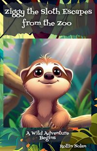 Produktbild: Ziggy the Sloth Escapes from the Zoo