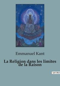Produktbild: La Religion dans les limites de la Raison