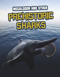 Produktbild: Megalodon and Other Prehistoric Sharks