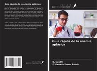 Produktbild: Gu&iacute;a r&aacute;pida de la anemia apl&aacute;sica