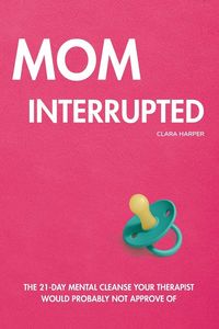 Produktbild: Mom Interrupted