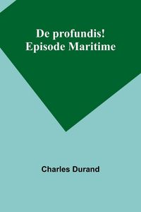 Produktbild: De profundis! Episode Maritime