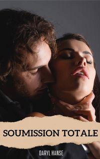 Produktbild: Soumission Totale (BDSM, #7)