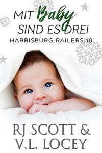 Produktbild: Mit Baby sind es drei (Harrisburg Railers (Deutsche Ausgabe), #10)
