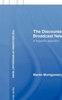Produktbild: Montgomery, M: The Discourse of Broadcast News