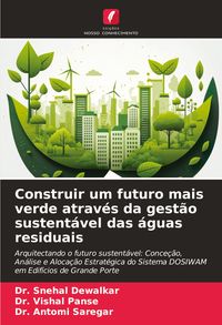 Produktbild: Construir um futuro mais verde atrav&eacute;s da gest&atilde;o sustent&aacute;vel das &aacute;guas residuais