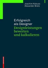 Produktbild: Erfolgreich als Designer - Designleistungen bewerten und kalkulieren