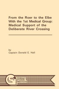 Produktbild: From the Roer to the Elbe with the 1st Medical Group