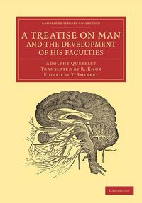 Produktbild: A Treatise on Man and the Development of His Faculties