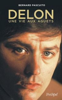 Produktbild: Delon, une vie aux aguets