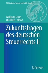Produktbild: Zukunftsfragen des deutschen Steuerrechts II