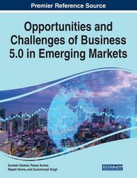 Produktbild: Opportunities and Challenges of Business 5.0 in Emerging Markets