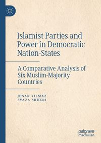 Produktbild: Islamist Parties and Power in Democratic Nation-States