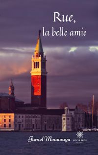 Produktbild: Jamel Mouaouya: Rue, la belle amie