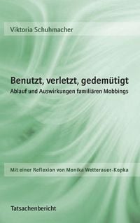 Produktbild: Benutzt, verletzt, gedem&uuml;tigt