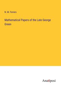 Produktbild: Mathematical Papers of the Late George Green