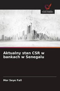 Produktbild: Aktualny stan CSR w bankach w Senegalu