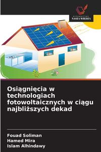 Produktbild: Osi&iquest;gni&iquest;cia w technologiach fotowoltaicznych w ci&iquest;gu najbli&iquest;szych dekad