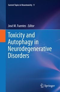 Produktbild: Toxicity and Autophagy in Neurodegenerative Disorders