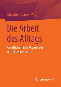 Produktbild: Die Arbeit des Alltags