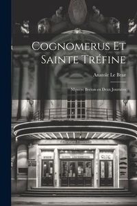 Produktbild: Cognomerus et Sainte Tr&eacute;fine: Myst&egrave;re Breton en Deux Journ&eacute;es