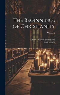 Produktbild: The Beginnings of Christianity; Volume 2