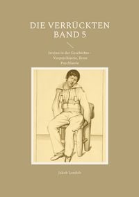 Produktbild: Die Verr&uuml;ckten Band 5