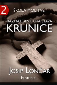 Produktbild: Skola molitve 2 (Razmatranje otajstava krunice)