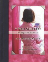 Produktbild: A Place Called Self a Companion Workbook