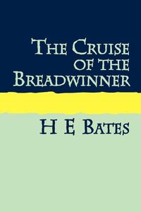 Produktbild: The Cruise Of The Breadwinner Large Print