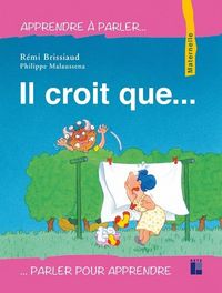 Produktbild: Il croit que... Maternelle