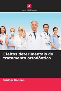 Produktbild: Efeitos deterimentais do tratamento ortod&ocirc;ntico