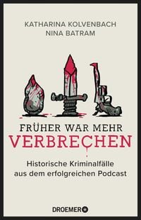 Produktbild: Fr&uuml;her war mehr Verbrechen