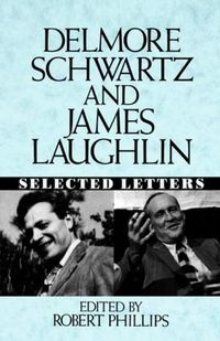 Produktbild: Delmore Schwartz and James Laughlin